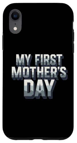 Damen My First Mother's Day Present for New Moms Graphic Hülle für iPhone XR Damen My First Mother's Day Present for New Moms Graphic Hülle für iPhone XR von Happy Mother's Day Graphic Tee