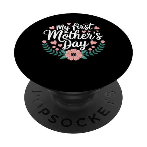 Mein erstes Muttertagsgeschenk Blumenkleidung für neue Mütter PopSockets Klebender PopGrip Mein erstes Muttertagsgeschenk Blumenkleidung für neue Mütter PopSockets Klebender PopGrip von Happy Mother's Day Graphic Tee