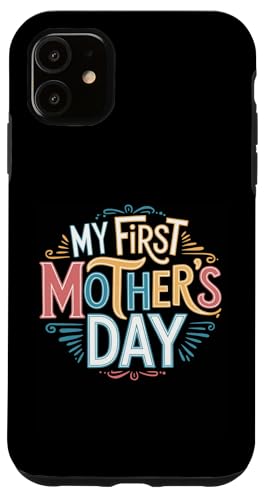 Mein erstes Muttertagsgeschenk für Mama Graphic Tee Damen Hülle für iPhone 11 Mein erstes Muttertagsgeschenk für Mama Graphic Tee Damen Hülle für iPhone 11 von Happy Mother's Day Graphic Tee