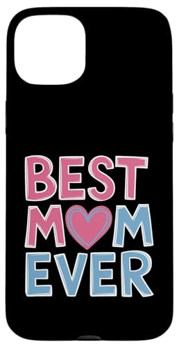 Muttertag Frau Best Mom Ever Mom's Day Frauen Grafik Hülle für iPhone 15 Plus Muttertag Frau Best Mom Ever Mom's Day Frauen Grafik Hülle für iPhone 15 Plus von Happy Mother's Day Graphic Tee