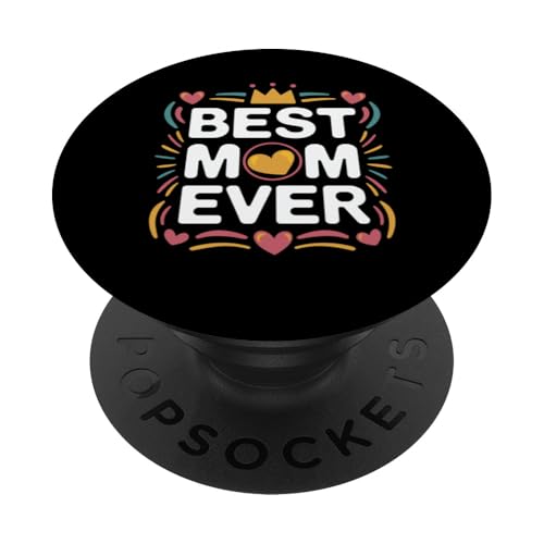 T-Shirt mit Aufdruck "Best Mom Ever Mom's Day" PopSockets Klebender PopGrip T-Shirt mit Aufdruck "Best Mom Ever Mom's Day" PopSockets Klebender PopGrip von Happy Mother's Day Graphic Tee