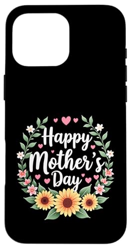 Happy Mother's Day Sonnenblumen Shirt für Frau Mama und Oma Hülle für iPhone 16 Pro Max von Happy Mother's Day Mama Floral Gift Tees
