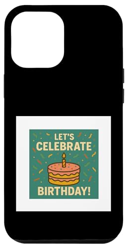 Happy birthday Hülle für iPhone 12 Pro Max Happy birthday Hülle für iPhone 12 Pro Max von Happy birthday
