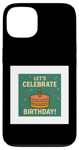 Happy birthday Hülle für iPhone 13 Happy birthday Hülle für iPhone 13 von Happy birthday