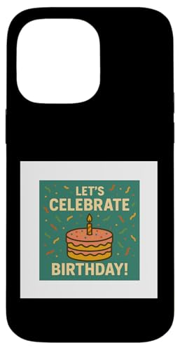 Happy birthday Hülle für iPhone 14 Pro Max Happy birthday Hülle für iPhone 14 Pro Max von Happy birthday