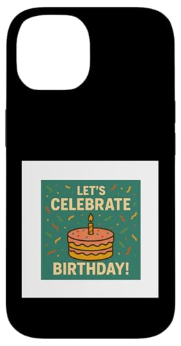Happy birthday Hülle für iPhone 14 Happy birthday Hülle für iPhone 14 von Happy birthday