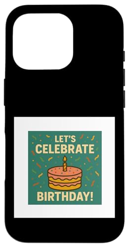 Happy birthday Hülle für iPhone 16 Pro Happy birthday Hülle für iPhone 16 Pro von Happy birthday