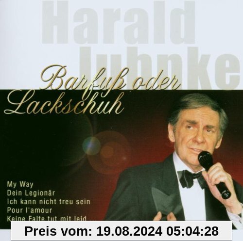 Barfuß Oder Lackschuh von Harald Juhnke