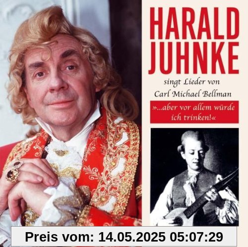 Harald Juhnke singt Lieder von Carl Michael Bellmann Harald Juhnke singt Lieder von Carl Michael Bellmann von Harald Juhnke