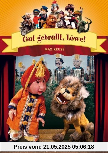 Augsburger Puppenkiste - Gut gebrüllt, Löwe! Augsburger Puppenkiste - Gut gebrüllt, Löwe! von Harald Schäfer