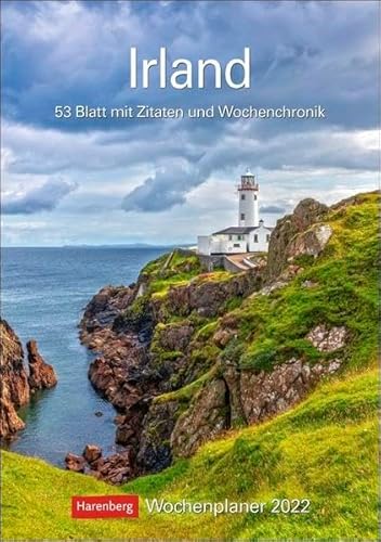 Irland Kalender 2022: Wochenplaner, 53 Blatt mit Zitaten und Wochenchronik von Harenberg u.Weingarten