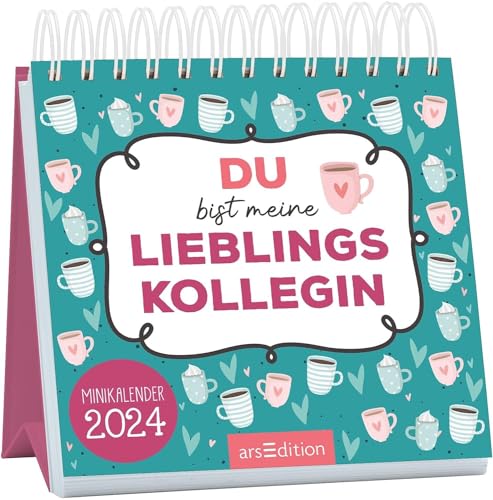 Du bist meine Lieblingskollegin - Mini-Monatskalender 2024 - arsEdition-Verlag - Zauberhafter Monatskalender im Miniformat für tolle Kolleginnen - 11,5 cm x 11,8 cm von Harenberg