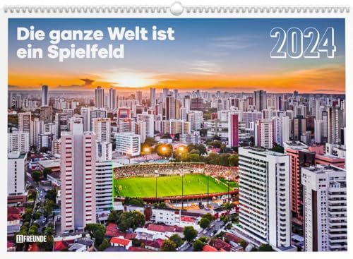 Harenberg Die ganze Welt ist ein Spielfeld - Kalender 2024 - Delius-Klasing-Verlag - Wandkalender mit außergewöhnlichen Fußballplätzen - 60 cm x 42 cm von Harenberg