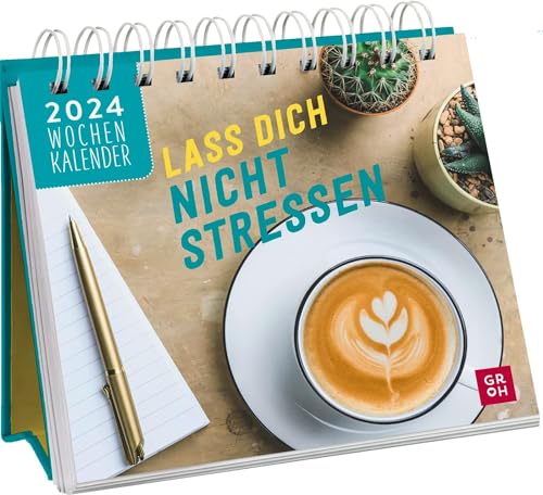 Harenberg Lass dich nicht stressen - Kalender 2024 - Groh-Verlag - Aufstellkalender - Wochenkalender - Tischkalender mit 53 Fotos, Sprüchen und Zitaten - 13,5 cm x 14 cm von Harenberg