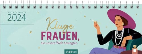 Kluge Frauen - Tischkalender 2024 - arsEdition-Verlag - Wochenkalender - Tischplaner mit inspirierenden Gedanken und Zitaten - 29,7 cm x 11,5 cm von Harenberg