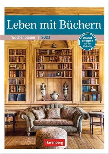 Leben mit Büchern - Wochenplaner 2023 - Harenberg-Verlag - Wochenkalendarium - 53 Blatt mit stimmungsvollen Fotografien und mit Zitaten - Wandkalender mit Platz zum Eintragen - 25 cm x 35,5 cm von Harenberg