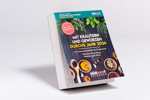 Mit Kräutern und Gewürzen durchs Jahr - Tages-Abreißkalender 2024 - Alles über Verwendung, Heilwirkung & Anbau - Südwest-Verlag - Aufstellkalender - 11 cm x 15 cm von Harenberg