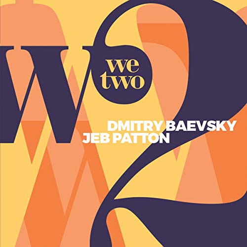 Dmitry Baevsky & Jeb Patton - We Two von ImportCDs