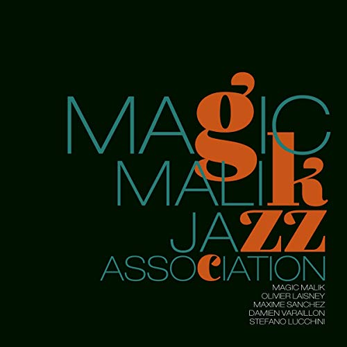 Magic Malik - Jazz Association Magic Malik - Jazz Association von JAZZ & PEOPLE