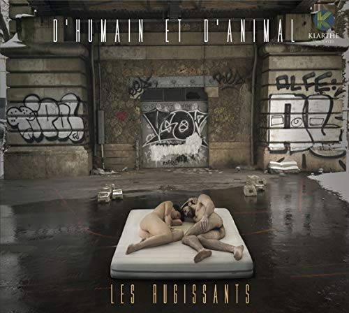 Les Rugissants & Gregoire Letouvet - Dhumain Et Danimal von Harmonia G - O Klarthe