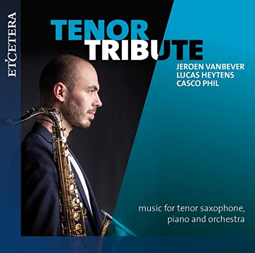 Tenor Tribute: Music for Tenor Sax.,Piano & Orch. von Harmonia Mundi