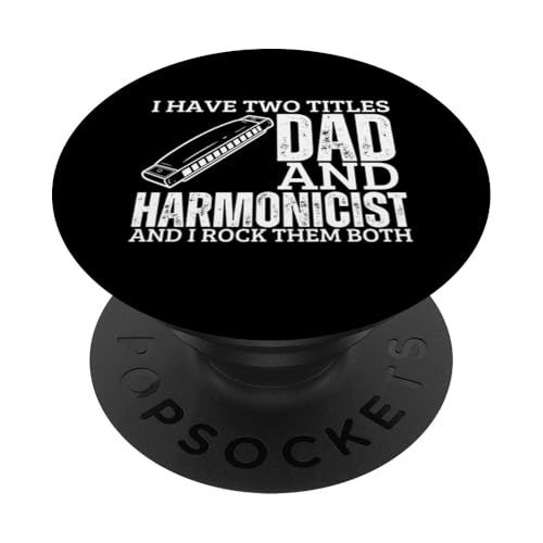Harmonicist And Dad Proud Funny Men Mundharmonika PopSockets Klebender PopGrip von Harmonica Gifts And Accessories For Harmonicists