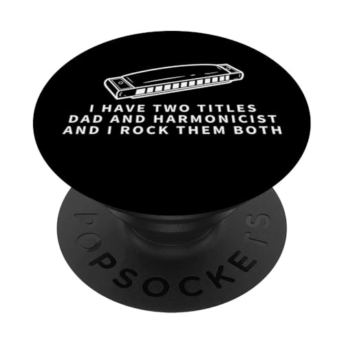 Harmonicist And Dad Proud Funny Men Mundharmonika PopSockets Klebender PopGrip von Harmonica Gifts And Accessories For Harmonicists