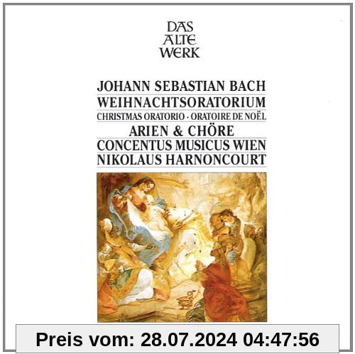 Bach: Arien und Chöre aus dem Weihnachtsoratorium von Harnoncourt