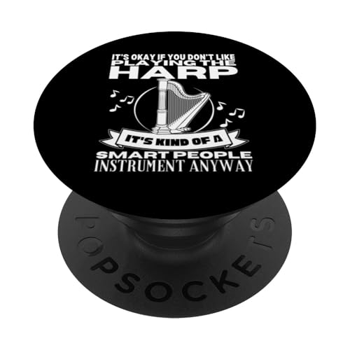 Harp Is For Smart People Lustige Harfenistin PopSockets Klebender PopGrip Harp Is For Smart People Lustige Harfenistin PopSockets Klebender PopGrip von Harp Music Designs For Harp Players