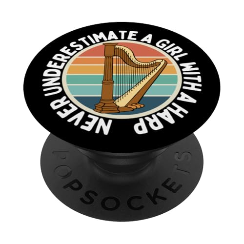 Never Underestimate A Girl With A Harp Funny Women Harfenist PopSockets Klebender PopGrip von Harp Music Designs For Harp Players