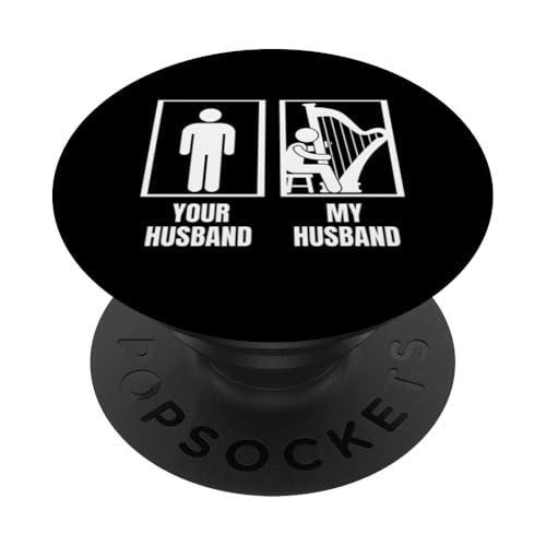 Your Husband My Husband Harp Wife Funny Harfenist PopSockets Klebender PopGrip Your Husband My Husband Harp Wife Funny Harfenist PopSockets Klebender PopGrip von Harp Music Designs For Harp Players
