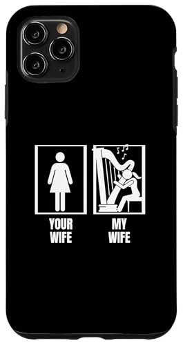 Your Wife My Wife Harp Husband Funny Harfenist Hülle für iPhone 11 Pro Max Your Wife My Wife Harp Husband Funny Harfenist Hülle für iPhone 11 Pro Max von Harp Music Designs For Harp Players