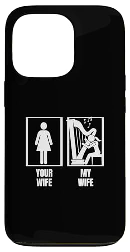 Your Wife My Wife Harp Husband Funny Harfenist Hülle für iPhone 13 Pro Your Wife My Wife Harp Husband Funny Harfenist Hülle für iPhone 13 Pro von Harp Music Designs For Harp Players