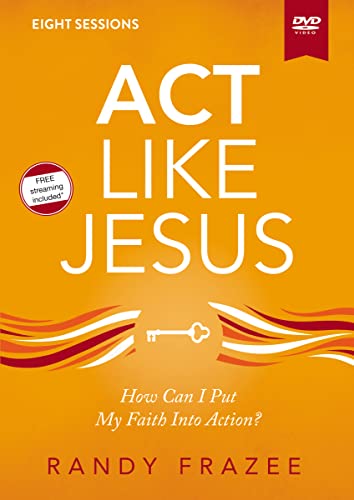 Act Like Jesus Video Study: How Can I Put My Faith into Action? Act Like Jesus Video Study: How Can I Put My Faith into Action? von HarperChristian Resources
