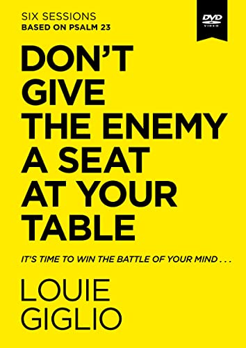 Don't Give the Enemy a Seat at Your Table: It's Time to Win the Battle of Your Mind… Don't Give the Enemy a Seat at Your Table: It's Time to Win the Battle of Your Mind… von HarperChristian Resources