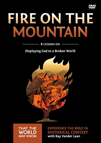 Fire on the Mountain: 6 Lessons on Displaying God to a Broken World Fire on the Mountain: 6 Lessons on Displaying God to a Broken World von HarperChristian Resources