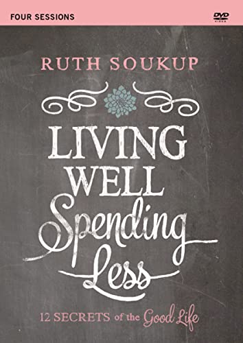 Living Well, Spending Less: 12 Secrets of the Good Life, Four Sessions Living Well, Spending Less: 12 Secrets of the Good Life, Four Sessions von HarperChristian Resources