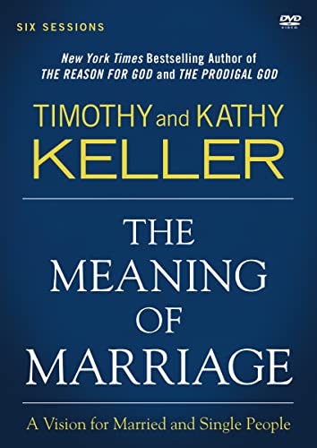The Meaning of Marriage: A Vision for Married and Single People The Meaning of Marriage: A Vision for Married and Single People von HarperChristian Resources