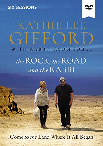 The Rock, the Road, and the Rabbi: Come to the Land Where It All Began The Rock, the Road, and the Rabbi: Come to the Land Where It All Began von HarperChristian Resources