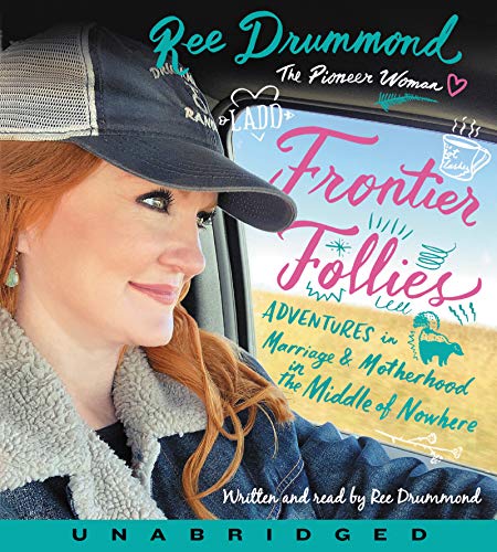 Frontier Follies CD: Adventures in Marriage and Motherhood in the Middle of Nowhere von HarperCollins