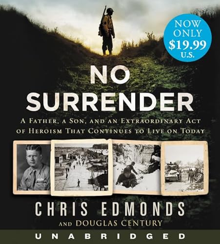 No Surrender Low Price CD: A Father, a Son, and an Extraordinary Act of Heroism That Continues to Live on Today von HarperCollins