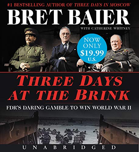 Three Days at the Brink Low Price CD: FDR's Daring Gamble to Win World War II Three Days at the Brink Low Price CD: FDR's Daring Gamble to Win World War II von HarperCollins