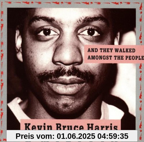 They Walked Among People They Walked Among People von Harris, Kevin Bruce