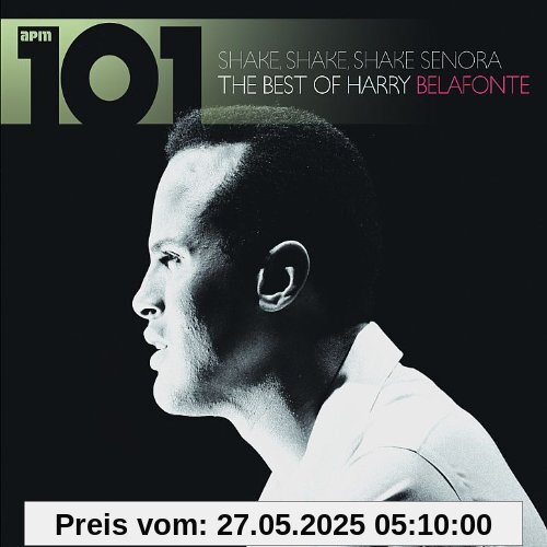 Shake,Shake,Shake Senora-the Best of.. von Harry Belafonte