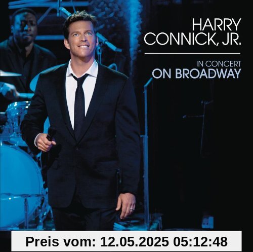 In Concert on Broadway In Concert on Broadway von Harry Connick Jr.