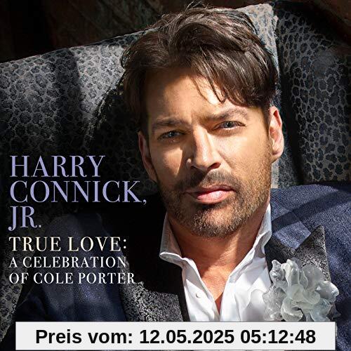 True Love: a Celebration of Cole Porter True Love: a Celebration of Cole Porter von Harry Connick Jr.