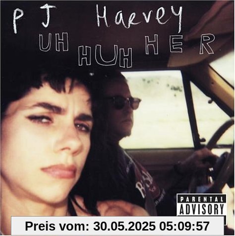 Uh Huh Her Uh Huh Her von Harvey, P. J.