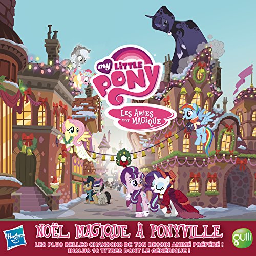 Noel Magique A Ponyville von Hasbro