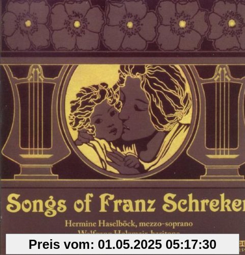 Songs of Franz Schreker von Haselböck