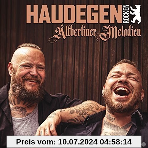 Haudegen rocken Altberliner Melodien von Haudegen